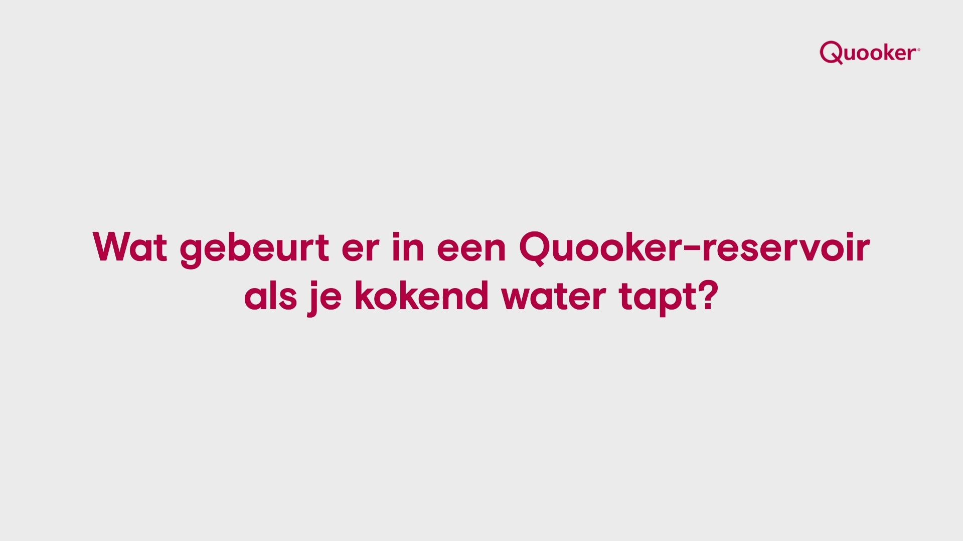 Video laden: Uitlegvideo over de werking van het Quooker-reservoir en wat er gebeurt als je kokend water tapt via de Quooker-kraan